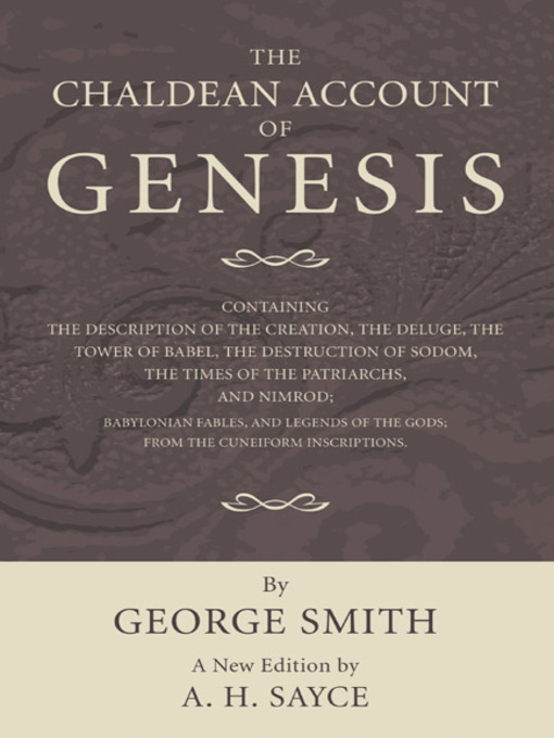 Title details for The Chaldean Account of Genesis by George Smith - Available